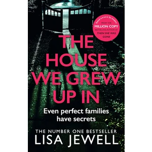 House We Grew Up In - Lisa Jewell