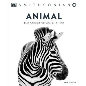 Animal The Definitive Visual Guide - Dk Definitive Visual Encyclopedias