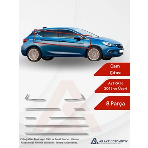 Opel Astra K Hb 5d Cam Çıtası 6 Parça 2015 ve Üzeri Krom Paslanmaz Çelik