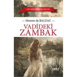 Vadideki Zambak - Honore De Balzac