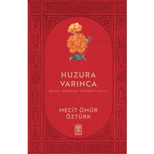 Huzura Varınca - Mecit Ömür Öztürk
