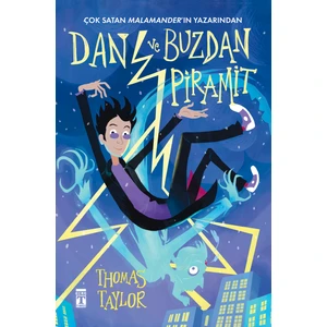 Dan ve Buzdan Piramit - Thomas Taylor