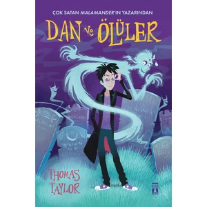 Dan ve Ölüler - Thomas Taylor