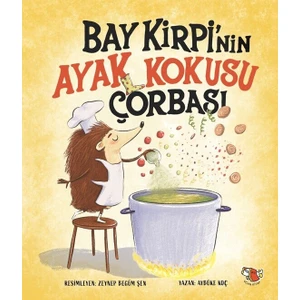 Bay Kirpi’nin Ayak Kokusu Çorabı - Aybüke Koç