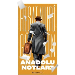 Anadolu Notları - Reşat Nuri Güntekin