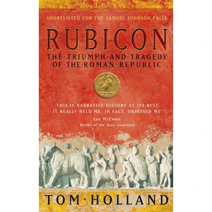 Rubicon: Triumph And Tragedy Of The  - Tom Holland