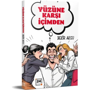 Yüzüne Karşı İçimden - Bekir Aksu