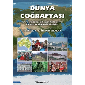 Dünya Coğrafyası - Prof. Dr. Ibrahim Atalay
