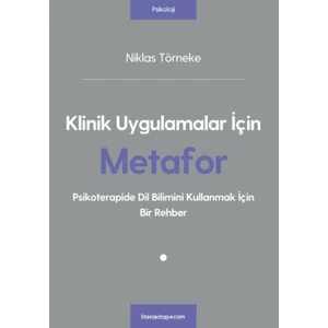 Klinik Uygulamalar Için Metafor - Niklas Törneke