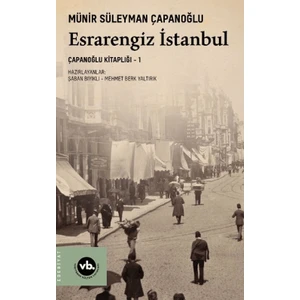 Esrarengiz İstanbul - Münir Süleyman Çapanoğlu