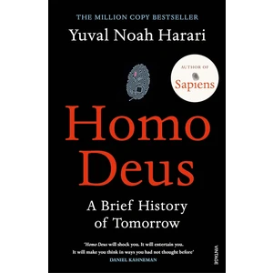 Homo Deus A Brief History Of Tomorrow