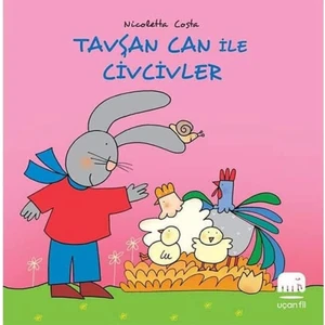 Tavşan Can İle Civcivler - Nicoletta Costa