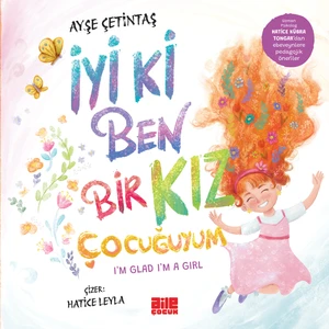 İyi Ki Ben Bir Kız Çocuğuyum - Ayşe Çetintaş