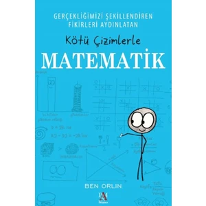 Kötü Çizimlerle Matematik - Ben Orlin