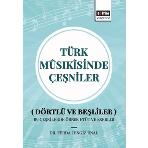 Türk Musıkisinde Çeşniler - Ferda Cengiz Ünal