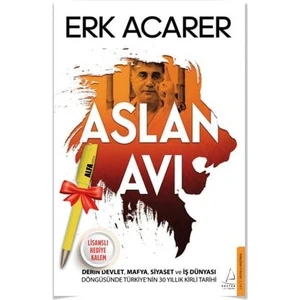 Aslan Avı - Derin Devlet, Mafya, Siyaset (Erk Acarer) + Alfa Moda Lisanslı Kalem Hediye
