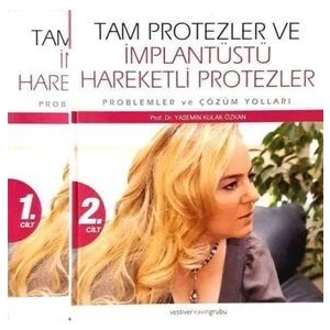 Tam Protezler ve Implantüstü Hareketli Protezler - Yasemin Kulak Özkan