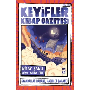 Keyifler Kebap Gazetesi - Nilay Şanlı