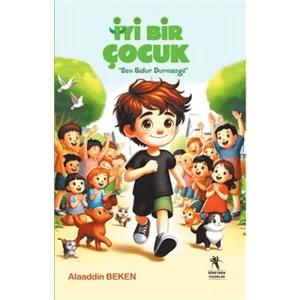 İyi Bir Çocuk "Ben Bidur Durmazgil" - Alaaddin Beken