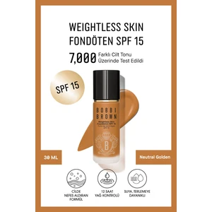 Bobbi Brown Weightless Skin 24 Saat Kalıcı Fondöten SPF 15 - Doğal ve Mat Bitişli - Neutral Golden - 30 ml