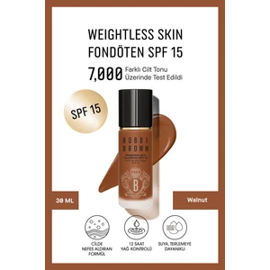 Bobbi Brown Weightless Skin 24 Saat Kalıcı Likit Fondöten SPF 15 - Doğal ve Mat Bitişli - Walnut - 30 ml