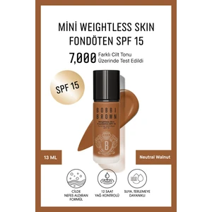 Bobbi Brown Mini Weightless Skin Fondöten Spf15 - Doğal Ve Mat Bitişli - Neutral Walnut -13ml(Seyahat Boy)