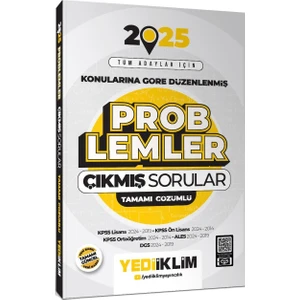 Yediiklim Yayınları 2025 Tüm Adaylar İçin Problemler Konularına Göre Düzenlenmiş Tamamı Çözümlü Çıkmış Sorular