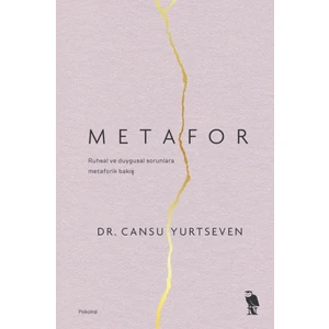 Metafor - Dr. Cansu Yurtseven