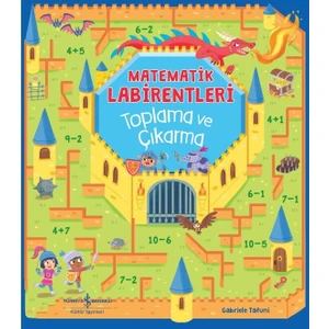 Matematik Labirentleri  / Toplama ve Çıkarma - Catherine Casey