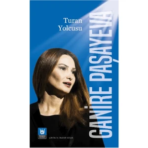 Turan Yolcusu - Ganire Paşayeva