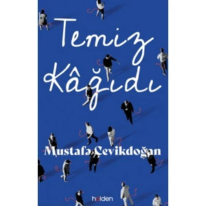 Temiz Kağıdı - Mustafa Çevikdoğan