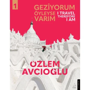 Geziyorum Öyleyse Varım - Özlem Avcıoğlu