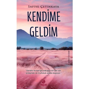 Kendime Geldim - Safiye Çetinkaya