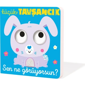 Küçük Tavşancık Sen Ne Görüyorsun?