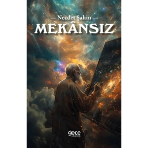 Mekansız - Necdet Şahin