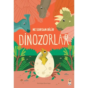 Ne Sorsan Bilir Dinozorlar - Buse Kaçar