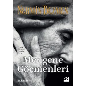 Mengene Göçmenleri - Nermin Bezmen