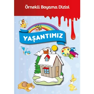 Yaşantımız - Örnekli Boyama - Ahmet Altay