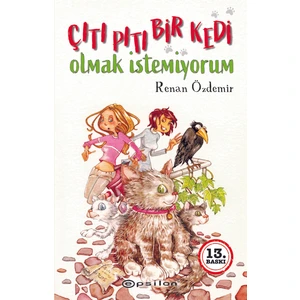 Çıtı Pıtı Bir Kedi Olmak Istemiyorum - Renan Özdemir
