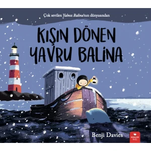 Kışın Dönen Yavru Balina - Benji Davies