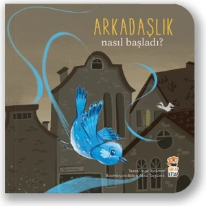 Nasıl Başladı? Arkadaşlık - Ayşe Aydemir