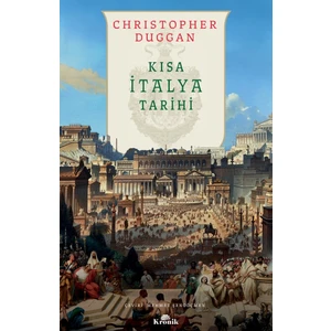 Kısa Italya Tarihi - Christopher Duggan
