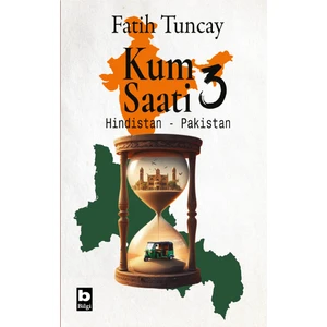 Kum Saati 3 Hindistan - Pakistan - Fatih Tuncay