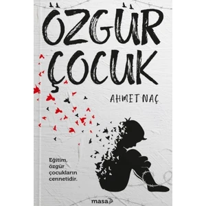 Özgür Çocuk - Ahmet Naç