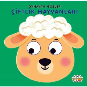 0-6 Yaş Yayınları Oynayan Gözler Çiftlik Hayvanları - Kadir Dilmaç