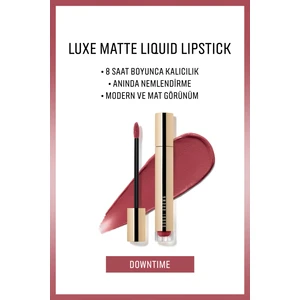 Bobbi Brown Luxe Matte Liquid Lipstick - 8 Saate Kadar Kalıcı Nemlendirme Etkili Likit Mat Ruj - Downtime - 6ml