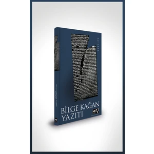 Bilge Kağan Yazıtı / Ali Akar