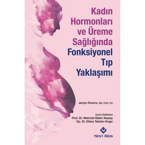 Kadın Hormonları ve Üreme Sağlığında Fonksiyonel Tıp Yaklaşımı