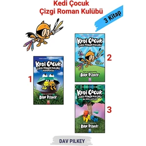 Kedi Çocuk - Kedi Çocuk Perspektif - Kedi Çocuk Bir Amaç Uğruna - 3 Kitap Tam Set - Dav Pilkey
