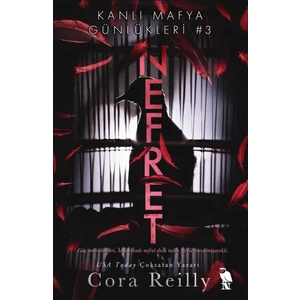 Kanlı Mafya Günlükleri #3: Nefret - Cora Reilly
